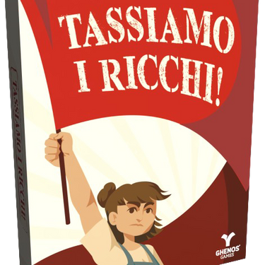 Tassiamo i Ricchi!