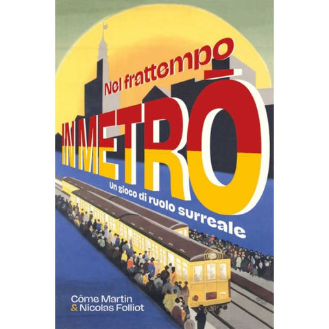 Nel Frattempo in Metrò